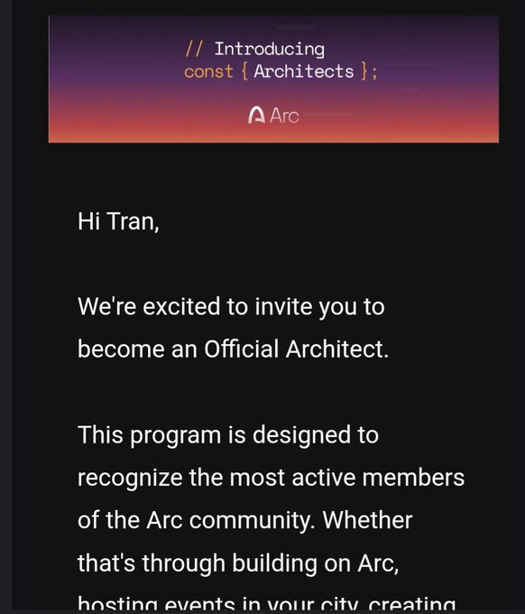 An email screenshot addressed to 'Tran' introducing 'Architects' with the Arc logo, reading 'We're excited to invite you to become an Official Architect. This program is designed to recognize the most active members of the Arc community.'