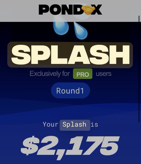 A PondX app screen displays 'SPLASH' as a feature 'Exclusively for PRO users,' showing 'Round 1' with 'Your Splash is $2,175' displayed prominently in white text on a dark blue background.