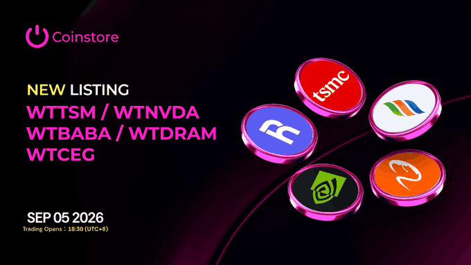 A Coinstore promotional graphic announces 'NEW LISTING' of 'WTTSM / WTNVDA / WTBABA / WTDRAM / WTCEG' for 'SEP 05 2026', featuring colorful 3D coin logos including tsmc and FR.
