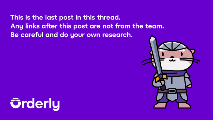 A purple graphic warning 'This is the last post in this thread. Any links after this post are not from the team. Be careful and do your own research.' featuring the 'Orderly' logo and a cartoon cat knight holding a sword.