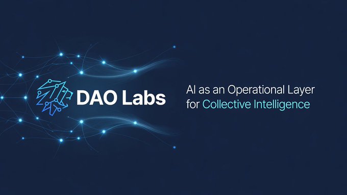 A dark blue graphic for 'DAO Labs' with the tagline 'AI as an Operational Layer for Collective Intelligence'.