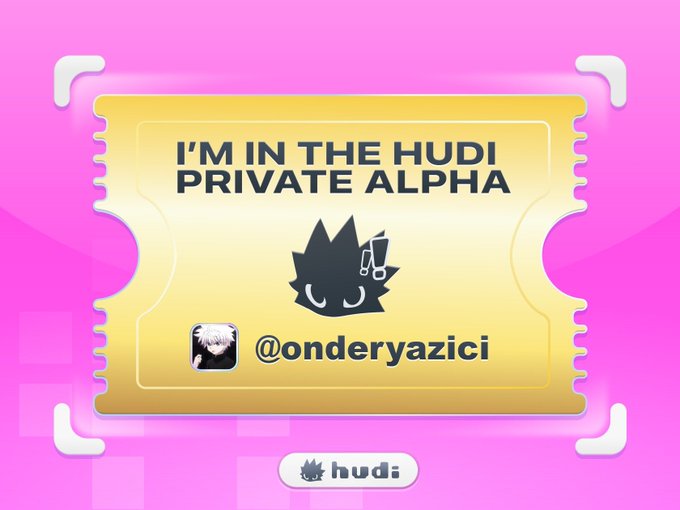 A pink and yellow graphic declares 'I'M IN THE HUDI PRIVATE ALPHA' with a username '@onderyazici' and a hudi logo.