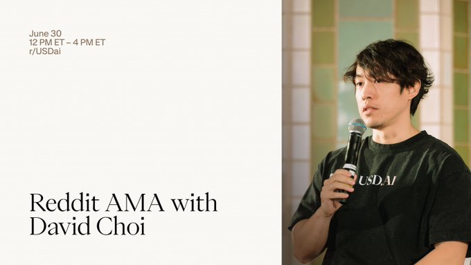 Promotional graphic for a Reddit AMA with David Choi on June 30, 12 PM ET – 4 PM ET in r/USDai, featuring a photo of him holding a microphone and wearing a black USDai shirt, tying directly into the post's invitation to ask questions about GPU-backed lending, AI infra debt, data center financing, and onchain credit.