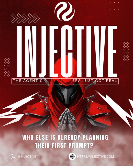 A bold red promotional poster for Injective featuring a masked, hooded figure in prayer pose, with the headline "INJECTIVE" and tagline "THE AGENTIC ERA JUST GOT REAL," along with "WHO ELSE IS ALREADY PLANNING THEIR FIRST PROMPT?"—visually reinforcing the post's excitement about Injective's new AI-powered coding agent that can build, deploy, and verify smart contracts from a single prompt.