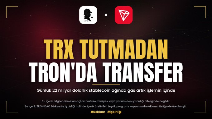 A promotional graphic announces a TRON-DAO Türkiye collaboration featuring the text "TRX TUTMADAN TRON'DA TRANSFER" (Transfer on TRON without holding TRX), explaining that the daily $22 billion stablecoin network will now have the gas fee embedded within transactions. The image visually supports the post's message about eliminating the need to maintain a separate TRX balance for network fees when transferring stablecoins on TRON.