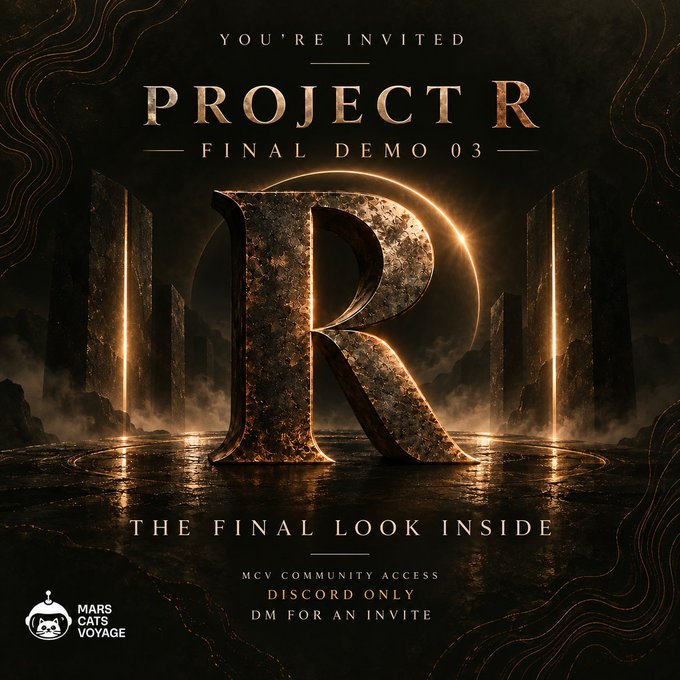 A dramatic promotional graphic featuring a weathered metallic "R" against a glowing cosmic backdrop, with text announcing "PROJECT R — FINAL DEMO 03," "YOU'RE INVITED," and "THE FINAL LOOK INSIDE," indicating an exclusive Discord demo by Mars Cats Voyage for MCV community members.