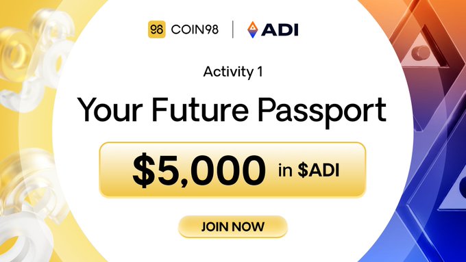 A promotional graphic from Coin98 and ADI advertising "Activity 1: Your Future Passport," offering a share of $5,000 in $ADI tokens with a "JOIN NOW" call-to-action, aligning with the post's encouragement to start an ADI Chain journey and complete the first quest for rewards.