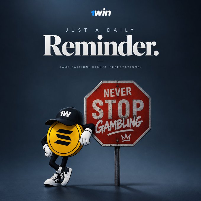 A promotional graphic for '1win' featuring a yellow coin mascot wearing a cap and sneakers leaning against a red stop sign that reads 'NEVER STOP GAMBLING,' with text above stating 'JUST A DAILY Reminder.'