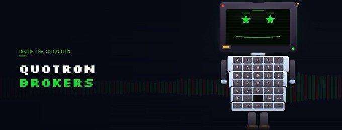 Pixel art-style banner reading 'INSIDE THE COLLECTION' and 'QUOTRON BROKERS' in green text, featuring a retro robot character with a keyboard body and a screen displaying two green stars.