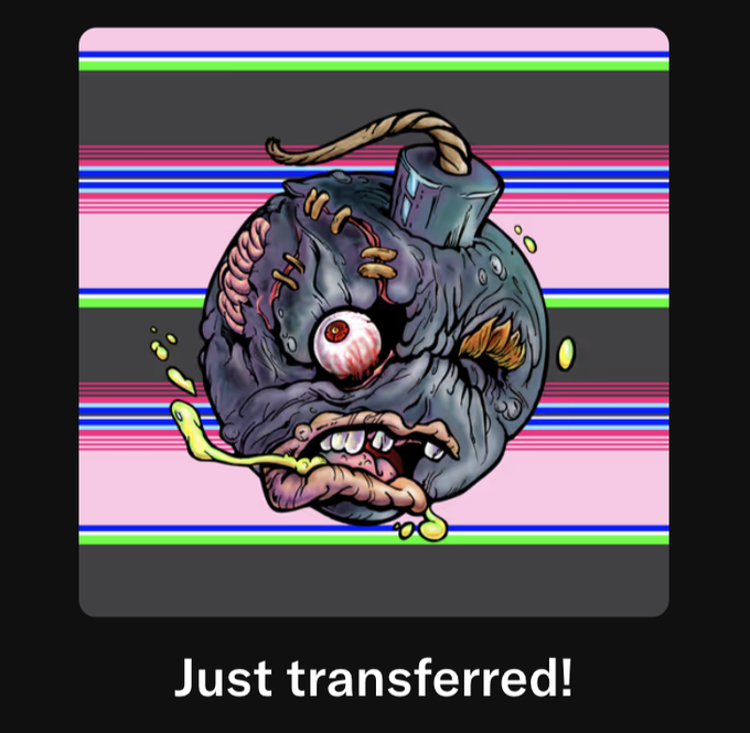 A graphic featuring a grotesque, stitched-together cartoon bomb character with a single bloodshot eye and drooling mouth, with the caption 'Just transferred!' on a black background.