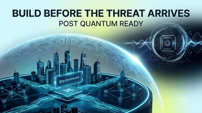 A futuristic cityscape encased in a glowing quantum-protected dome displays the "@quipnetwork" logo, paired with the bold headline "BUILD BEFORE THE THREAT ARRIVES — POST QUANTUM READY," visually reinforcing the post's message that Quip Network is proactively engineering blockchain infrastructure to withstand future quantum computing threats rather than just today's challenges.