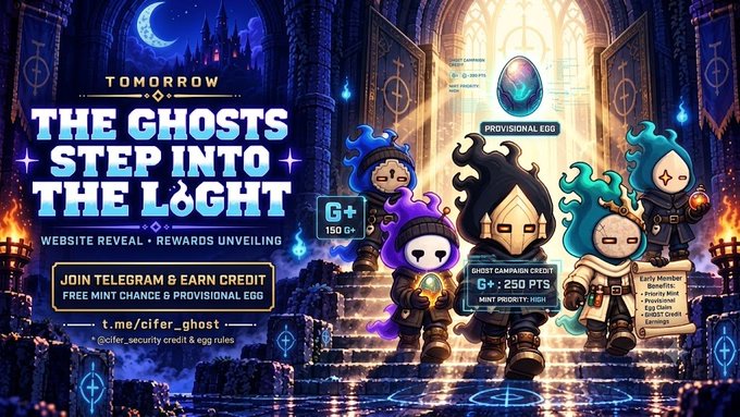 A promotional graphic titled 'THE GHOSTS STEP INTO THE LIGHT' for a cifer_security Telegram event, offering 250 PTS ghost campaign credit with a provisional egg NFT, scheduled for tomorrow at 150G+.