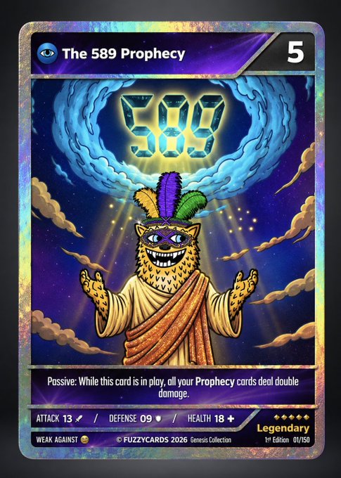 A holographic trading card titled "The 589 Prophecy" features a smiling, guru-like creature wearing a feathered crown beneath glowing "589" numerals, with stats of Attack 13, Defense 09, and Health 18, and a passive ability that doubles Prophecy card damage. The card commemorates FUZZY's 589-day milestone, tying the "589" theme to the project's celebration post.
