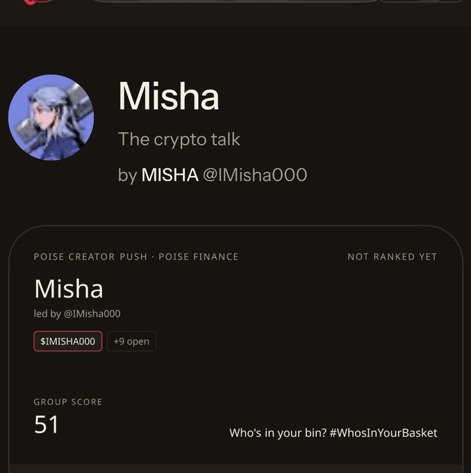 A dark-themed profile card for 'Misha' described as 'The crypto talk' by MISHA @IMisha000, featuring a group score of 51 and tagging it as a POISE CREATOR PUSH under POISE FINANCE.