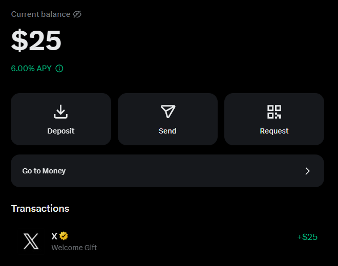 A X Money account dashboard displays a $25 current balance earning 6.00% APY, with a "Welcome Gift" transaction from X (X) showing the +$25 deposit, directly corresponding to the poster's experience receiving $25 to try out the new X Money feature.