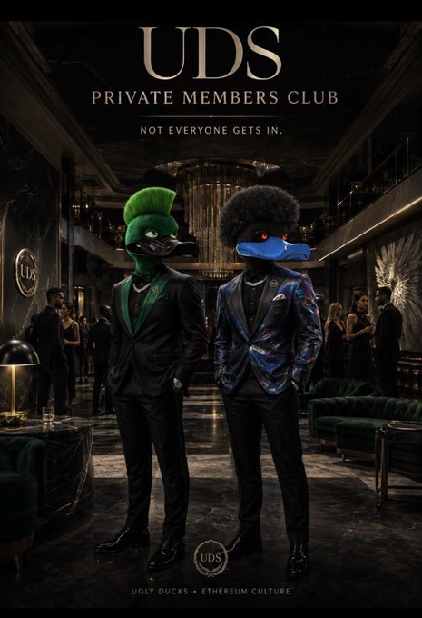 A promotional poster for 'UDS PRIVATE MEMBERS CLUB - NOT EVERYONE GETS IN' features two anthropomorphic ducks in suits standing in a luxurious hall, labeled 'UGLY DUCKS = ETHEREUM CULTURE'.