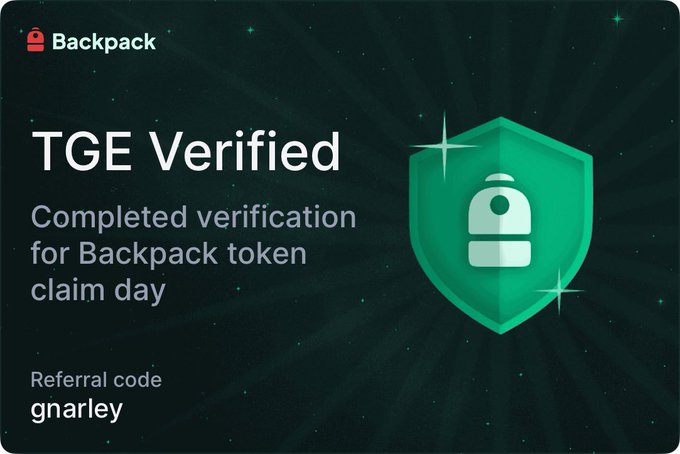 A Backpack "TGE Verified" confirmation screen with a green shield lock icon, stating "Completed verification for Backpack token claim day" and displaying the referral code "gnarley." The image serves as visual proof of successful verification for the $BP token generation event, aligning with the poster's claim of holding the airdrop.