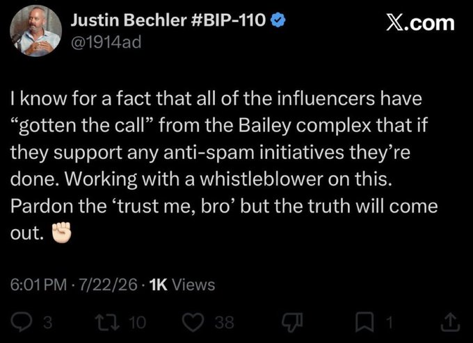 A tweet from Justin Bechler (@1914ad) claiming influencers have been pressured by the Bailey complex regarding anti-spam initiatives.