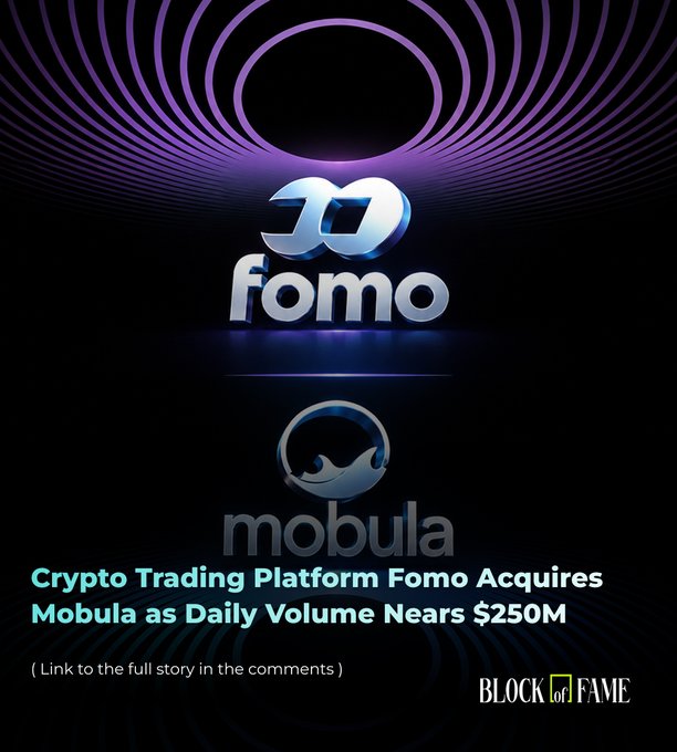 A promotional graphic from "Block of Fame" announces the acquisition of Mobula by Fomo, a crypto trading platform approaching $250M in daily volume, featuring the stylized "Fomo" and "Mobula" logos against a dark background with purple circular patterns.