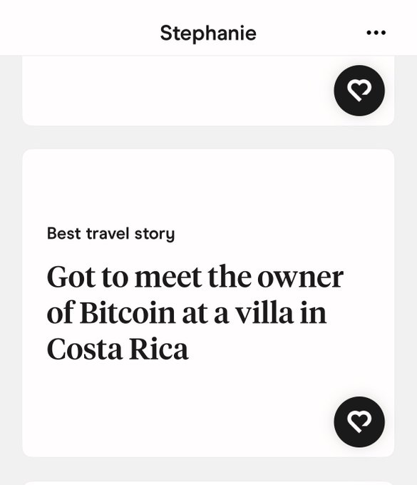 A Hinge profile belonging to "Stephanie" displays a prompt titled "Best travel story" with the response "Got to meet the owner of Bitcoin at a villa in Costa Rica," paired with a meme caption joking that she met Satoshi.