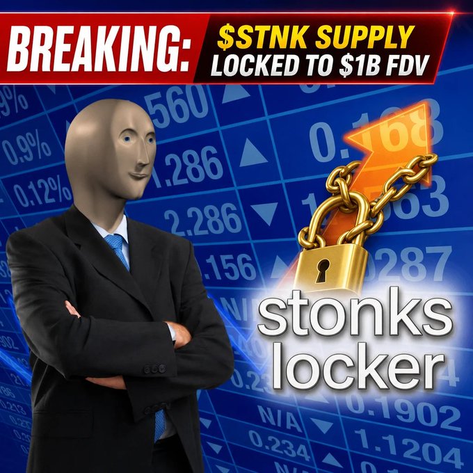 A Meme Man character in a suit stands before a stock market backdrop alongside a "Stonks Locker" logo featuring a padlocked arrow and the headline "BREAKING: $STNK SUPPLY LOCKED TO $1B FDV," visually reinforcing the post's announcement that 31% of the $STNK token supply has been locked onchain, largely until reaching a $1 billion fully diluted valuation.