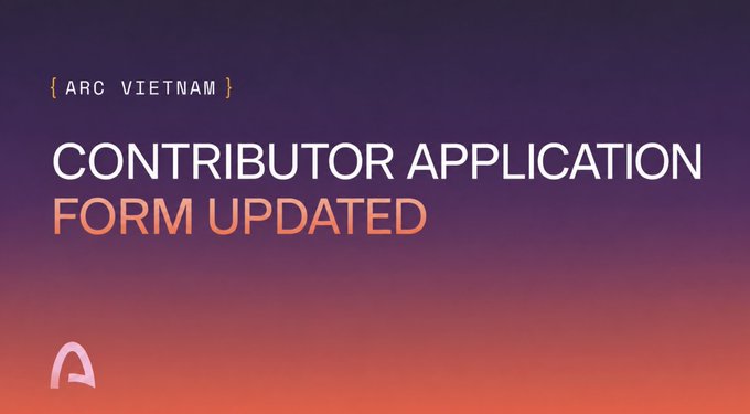 A promotional graphic with a purple and orange gradient background announcing 'CONTRIBUTOR APPLICATION FORM UPDATED' under the 'ARC VIETNAM' banner.
