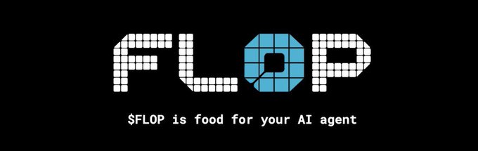 Logo text reading 'FLOP' in pixelated block letters with the tagline '$FLOP is food for your AI agent' on a black background.