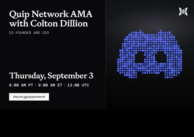Promotional graphic for 'Quip Network AMA with Colton Dillion, CO-FOUNDER AND CEO' on Thursday, September 3 at 6:00 AM PT / 9:00 AM ET / 13:00 UTC on discord.gg/quipnetwork.