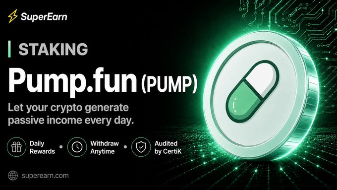 SuperEarn advertisement for 'STAKING Pump.fun (PUMP)' with the tagline 'Let your crypto generate passive income every day,' highlighting Daily Rewards, Withdraw Anytime, and Audited by CertiK.
