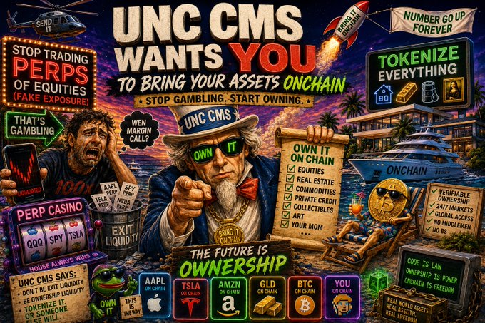A satirical crypto promotional graphic titled 'UNC CMS WANTS YOU TO BRING YOUR ASSETS ONCHAIN' featuring Uncle Sam and various slogans like 'TOKENIZE EVERYTHING' and 'STOP TRADING PERPS'.