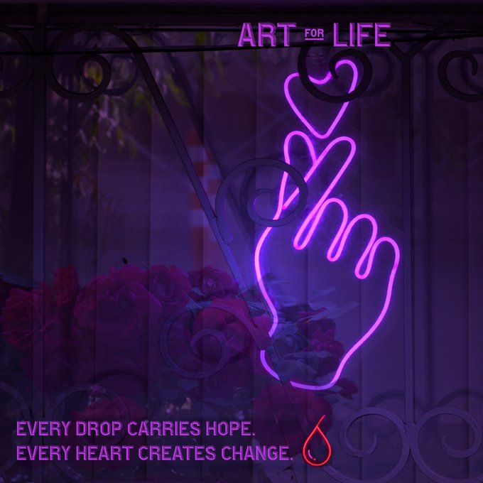 A neon sign glowing purple with the text 'ART FOR LIFE' above a hand making a 'fingers crossed' gesture, with a red neon drop and the tagline 'EVERY DROP CARRIES HOPE. EVERY HEART CREATES CHANGE.' set against a dark iron gate and roses.