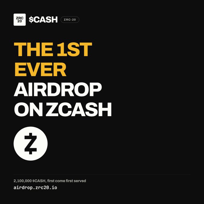 Promotional announcement for "$CASH" (ZRC-20) declaring itself "THE 1ST EVER AIRDROP ON ZCASH," distributing 2,100,000 tokens on a first-come-first-served basis via airdrop.zrc20.io, directly answering the post's question by claiming this historic first.