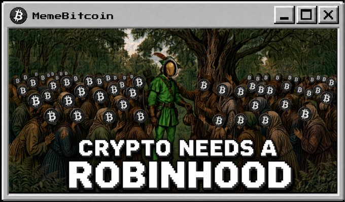 A meme titled 'MemeBitcoin' featuring pixel art styled like an old computer window, depicting a Robin Hood-like figure with crowds of Bitcoin symbols and the text 'CRYPTO NEEDS A ROBINHOOD'.