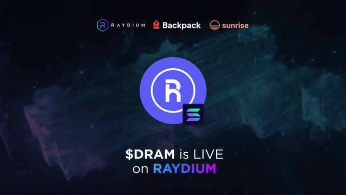 The image is a promotional graphic announcing that **$DRAM is LIVE on RAYDIUM**, featuring logos for Raydium, Backpack, and Sunrise against a dark, cosmic background. It supports the post's announcement of deeper liquidity for tokenized assets, with the DRAM token's launch on Raydium (in partnership with Backpack and Sunrise) representing a new addition to the platform's tokenized equities and ETFs ecosystem on Solana.