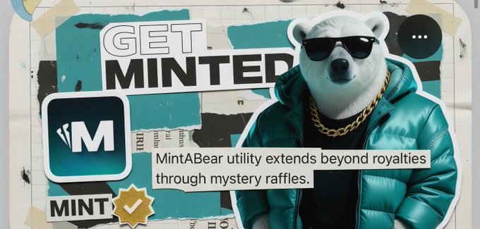 Promotional graphic reading "GET MINTED" featuring the same polar bear mascot in sunglasses and teal jacket, with text about "MintABear utility extends beyond royalties through mystery raffles" and a MINT app icon.