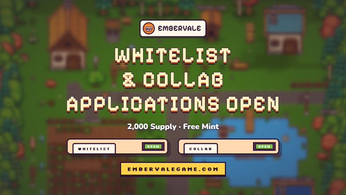 The image displays a promotional graphic for Embervale announcing that whitelist and collaboration applications are now open, with 2,000 NFT supply available via free mint, along with links to embervalegame.com. This aligns with the post's announcement of the project's whitelist opening, emphasizing the free minting opportunity and limited 2,000 piece supply for interested applicants.