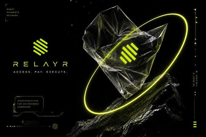 A futuristic dark graphic featuring a glowing neon yellow ring orbiting a crystalline geometric structure, branded with the Relayr logo and the tagline "ACCESS. PAY. EXECUTE." along with "INFRASTRUCTURE FOR AUTONOMOUS COMMERCE" and "$RELA" — visually reinforcing the post's pitch of Relayr as the payment and access layer powering autonomous robot commerce.