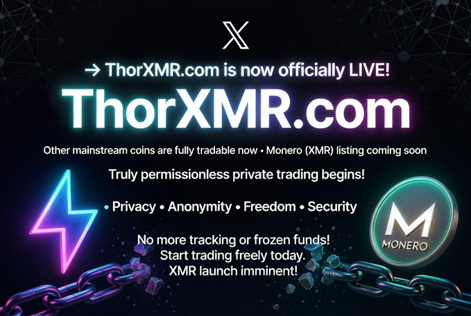 Promotional graphic announcing ThorXMR.com is now live, highlighting privacy, anonymity, freedom, security, and an upcoming Monero (XMR) listing.