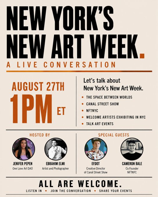 Promotional graphic for a live Twitter Spaces conversation titled "New York's New Art Week," scheduled for August 27th at 1PM ET, hosted by Jenifer Pepen and Ebrahim Elmi with special guests Efdot (Creative Director of Canal Street Show) and Cameron Bale (Co-Founder of NFTNYC). The post shares this event announcement, inviting artists exhibiting during New York's upcoming art week, along with event organizers and curators, to join the conversation and share their events.