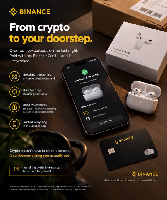 A Binance promotional image showcases a smartphone displaying a "Payment Successful" confirmation for wireless earbuds, alongside the physical earbuds in their box and a Binance card, illustrating the post's narrative of using the Binance Card for seamless crypto-to-real-world purchases with features like up to 3% cashback, no selling or converting required, and tracking in the Binance app.
