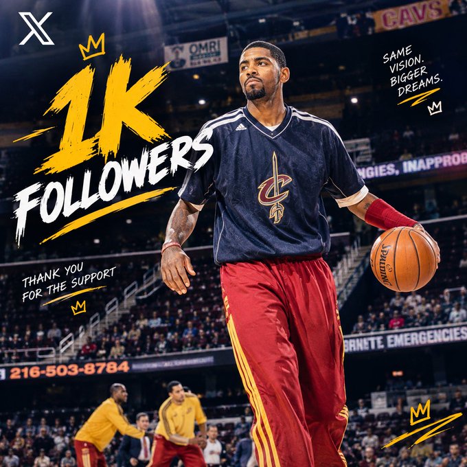 A graphic celebrating Kyrie Irving reaching '1K Followers' on X, featuring him in Cleveland Cavaliers warm-up gear with text including 'SAME VISION. BIGGER DREAMS.'