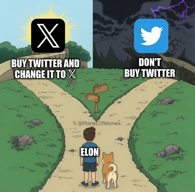 A 'Two Paths' style meme showing Elon Musk (labeled 'ELON') and a Shiba Inu dog at a fork in the road, with the left path marked 'BUY TWITTER AND CHANGE IT TO X' under the X logo and the right path marked 'DON'T BUY TWITTER' under the Twitter logo, credited to X @PlanetOfMemes.