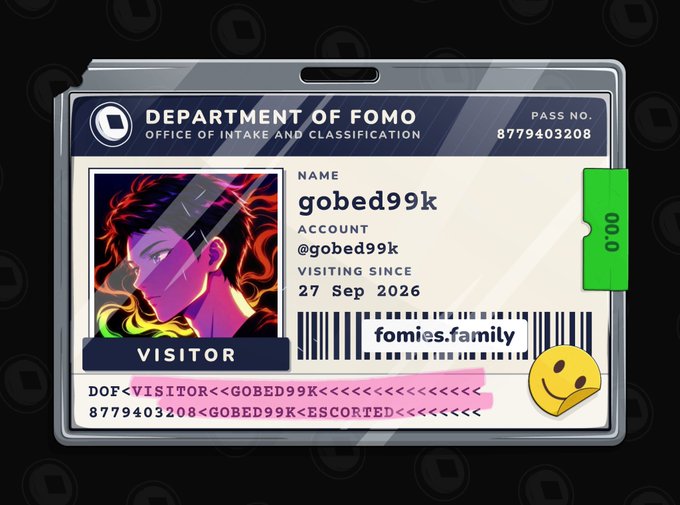 A digital ID badge from the 'Department of FOMO' for visitor 'gobed99k', account '@gobed99k', visiting since '27 Sep 2026'.