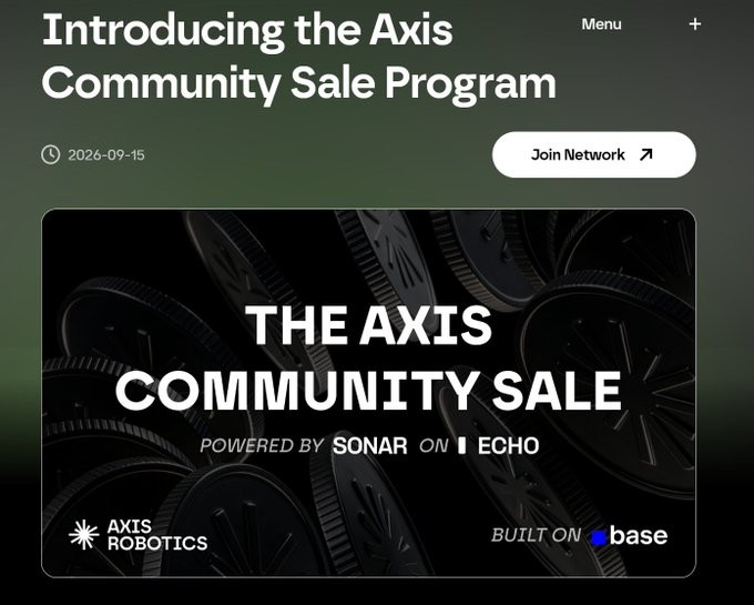 The image is a webpage header titled "Introducing the Axis Community Sale Program" dated 2026-09-15, featuring a dark banner for "THE AXIS COMMUNITY SALE POWERED BY SONAR ON ECHO" with the Axis Robotics and "Built on Base" logos.

The banner visually promotes the Axis Robotics community sale mentioned in the post, highlighting the $AXIS token offering priced at $0.10 per token with a 1 billion total supply.