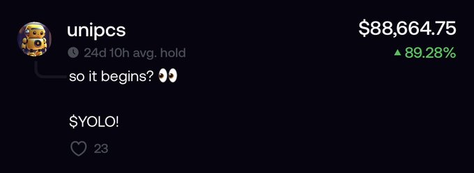 A screenshot of a stock trading post by user "unipcs" shows a $88,664.75 position with an 89.28% gain and a 24d 10h average hold, accompanied by the message "so it begins? 👀" and "$YOLO!" which garnered 23 likes—aligning with the caption's enthusiastic endorsement of taking a high-conviction all-in bet.