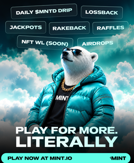 An advertisement for 'MINT' featuring a polar bear in sunglasses and a teal puffer jacket, with offers like 'DAILY $MNTD DRIP', 'LOSSBACK', 'JACKPOTS', and the tagline 'PLAY FOR MORE. LITERALLY' at mint.io.