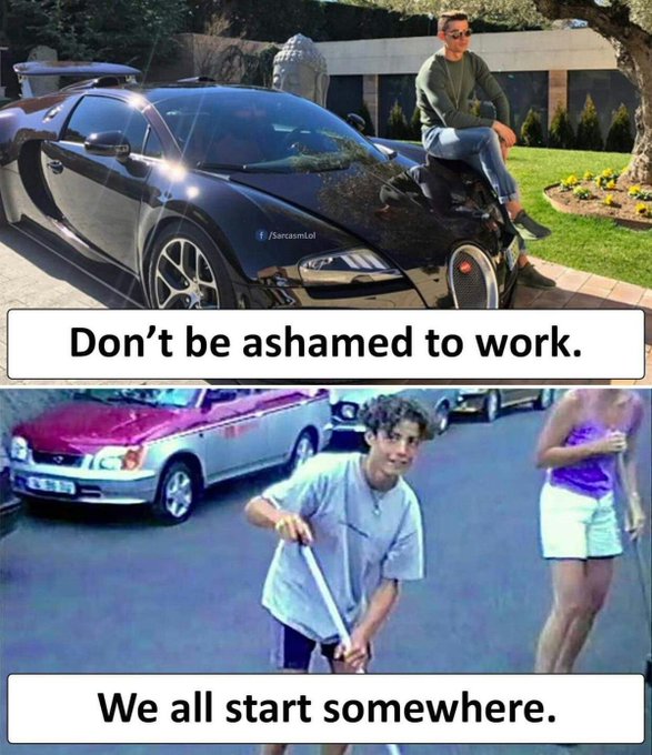 The meme contrasts a man sitting on a Bugatti hypercar with a younger photo of the same person working a humble job, captioned "Don't be ashamed to work. We all start somewhere."

This reinforces the post's message of "Always remember" by showing that even someone who now appears to have a life of luxury once began with modest, hard work.