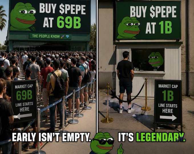 A meme featuring two images of Pepe the Frog billboards advertising 'BUY $PEPE' with market caps of 69B and 1B, showing a huge crowd versus a single person, captioned 'EARLY ISN'T EMPTY. IT'S LEGENDARY.'