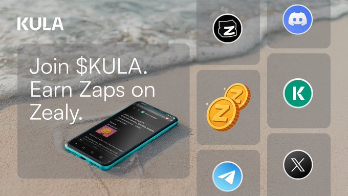 A promotional image for KULA with the text 'Join $KULA. Earn Zaps on Zealy.' showing a smartphone, Z coins, and social media icons (Discord, KuCoin, Telegram, X) on a beach background.