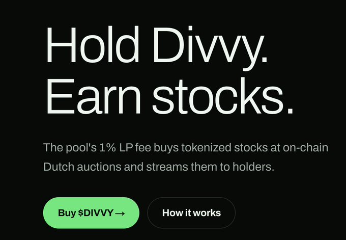 A black promotional banner for Divvy featuring the tagline "Hold Divvy. Earn stocks." in large white text, explaining that the pool's 1% LP fee purchases tokenized stocks via on-chain Dutch auctions and streams them to holders. Two buttons appear at the bottom: a green "Buy $DIVVY →" and a dark "How it works," reinforcing the post's message about earning real tokenized stocks like AAPL, NVDA, AMD, and AMZN simply by holding the $DIVVY token.